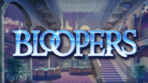 Bloopers review